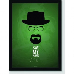 Quadro Poster Series Breaking Bad Say My Name Verde