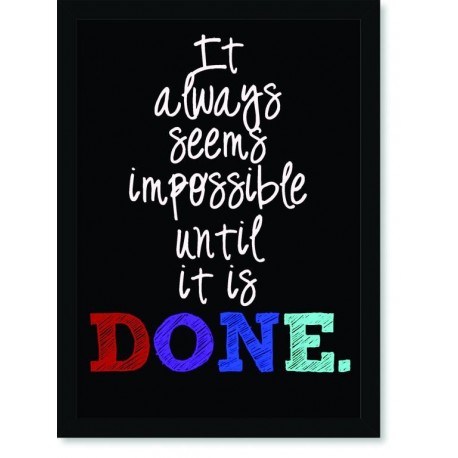 Quadro Poster Frases It Always Impossible