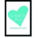 Quadro Poster Frases All You Need Is
