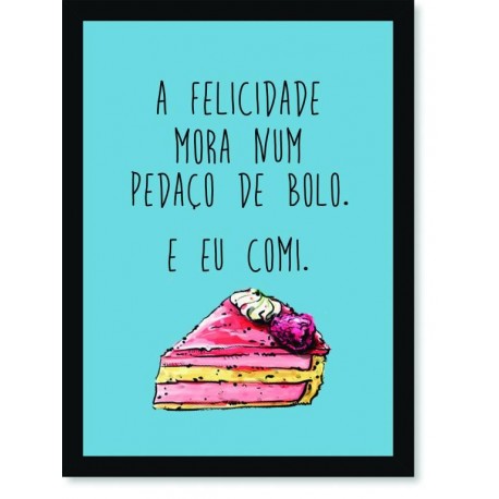 Quadro Poster Frases A Felicidade Mora