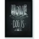 Quadro Poster Pop Art Home Is Dog