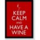 Quadro Poster Pop Art Keep Calm Wine