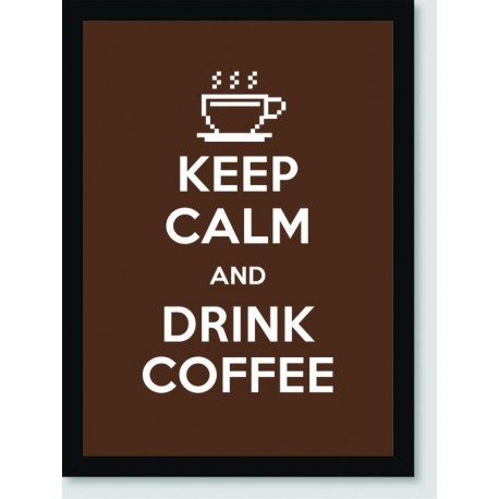 Quadro Poster Pop Art Keep Calm Coffee