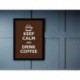 Quadro Poster Pop Art Keep Calm Coffee