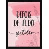 Quadro Poster Frases Amor Fe e Gratidao 4802