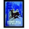 Quadro Poster Propaganda Dont Kill