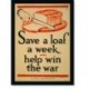Quadro Poster Propaganda Guerra Save a Loaf
