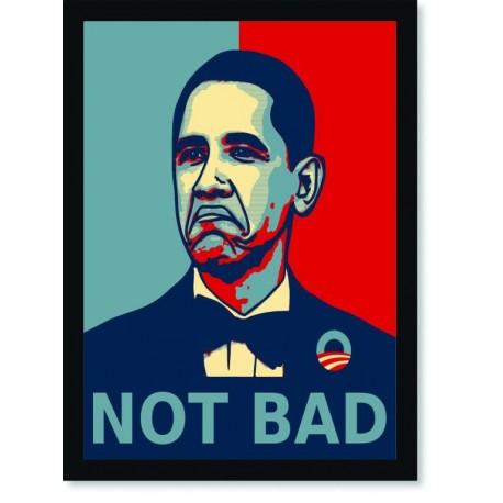 Quadro Poster Pop Art Obama Not Bad
