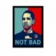 Quadro Poster Pop Art Obama Not Bad