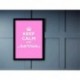 Quadro Poster Frase Keep Calm and Sorria Pink