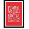 Quadro Poster Frase As pessoas mais felizes