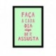 Quadro Poster Frase Faça a cada dia algo que te assusta