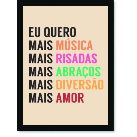 Quadro Poster Frase Eu quero mais música