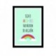 Quadro Poster Frase Seja o Arco-Íris na nuvem de alguém