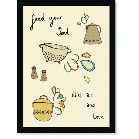 Quadro Poster Pop Art Feed Your Soul With Art And Love