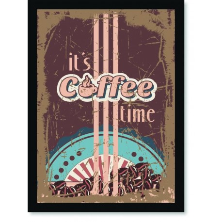 Quadro Poster Cozinha Its Coffee Time