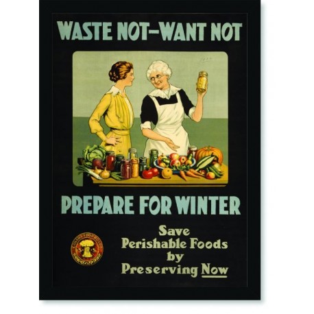 Quadro Poster Cozinha Weste Not Want Not