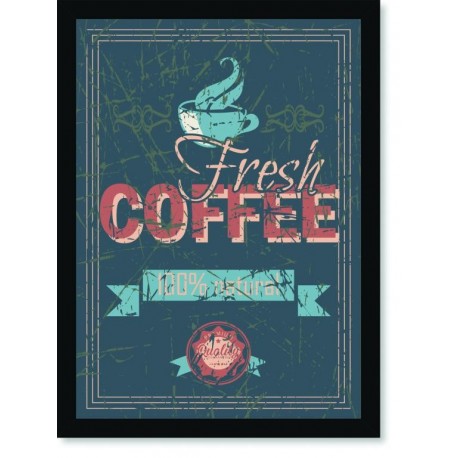 Quadro Poster Cozinha Fresh Coffee