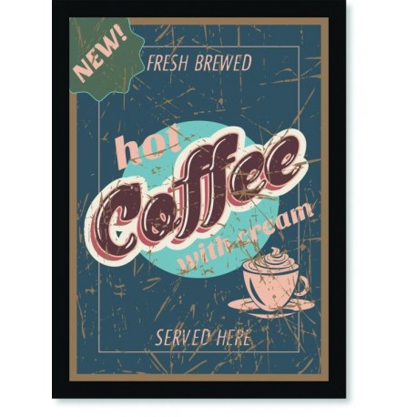 Quadro Poster Propaganda Hot Coffee With Cream